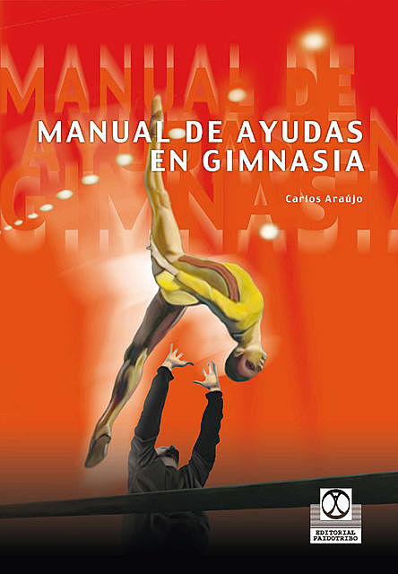 Manual de ayudas en gimnasia (Bicolor), Carlos Araújo