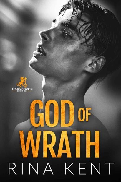 God of Wrath: A Dark Enemies to Lovers Romance (Legacy of Gods Book 3), Rina Kent