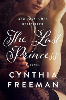 The Last Princess, Cynthia Freeman