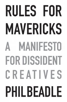 Rules for Mavericks, Phil Beadle