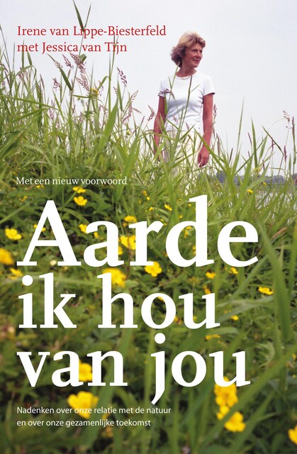 Aarde ik hou van jou, Irene van Lippe-Biesterfeld