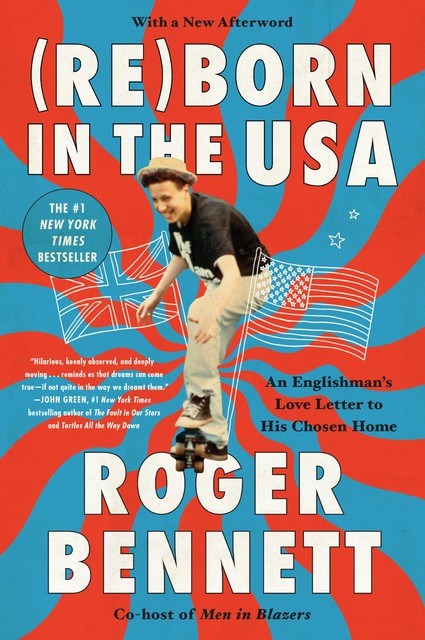 Reborn in the USA, Roger Bennett