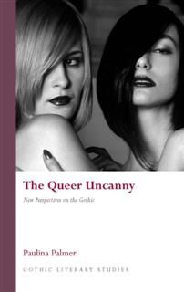 Queer Uncanny, Paulina Palmer