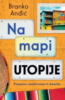 Na mapi utopije, Branko Anđić
