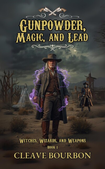 Gunpowder, Magic, and Lead, Cleave Bourbon