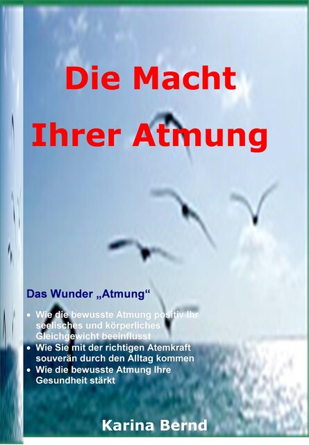 Die Macht der Atmung, Karina Bernd