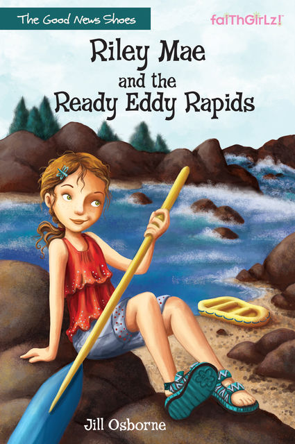 Riley Mae and the Ready Eddy Rapids, Jill Osborne