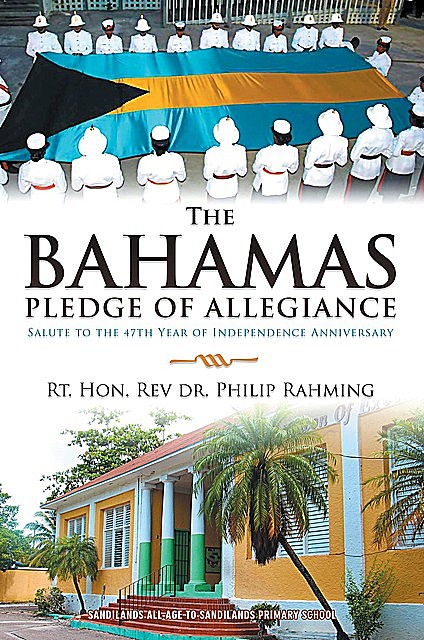 The Bahamas Pledge Of Allegiance, Rt. Hon. Rev Philip Rahming