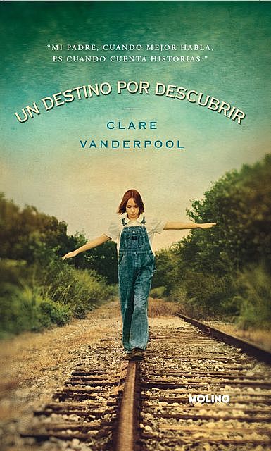 Un destino por descubrir, Clare Vanderpool