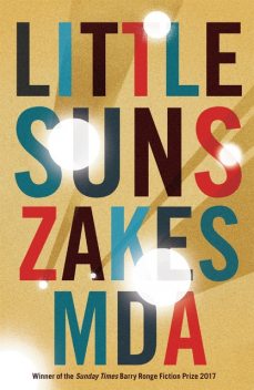 Little Suns, Zakes Mda