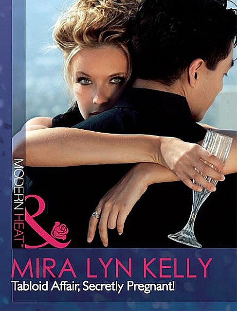 Tabloid Affair, Secretly Pregnant, Mira Lyn Kelly