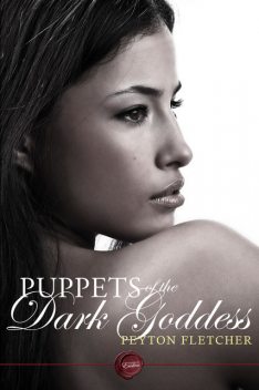 Puppets of the Dark Goddess, Peyton Fletcher