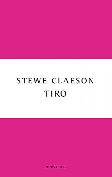 Tiro, Stewe Claeson