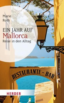 Ein Jahr auf Mallorca, Marie Roth