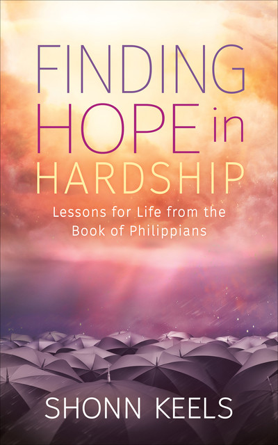 Finding Hope in Hardship, Shonn Keels