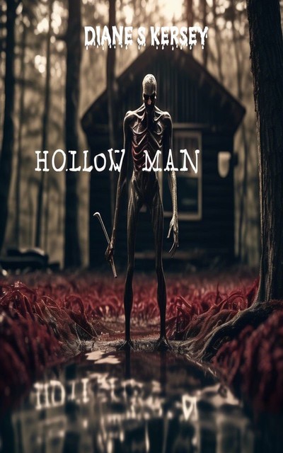 Hollow Man, Diane S Kersey