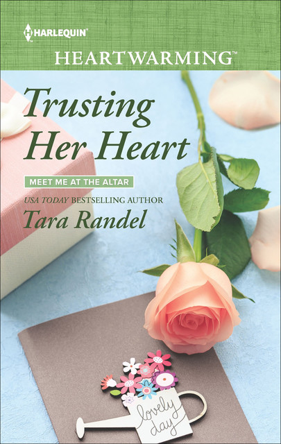 Trusting Her Heart, Tara Randel