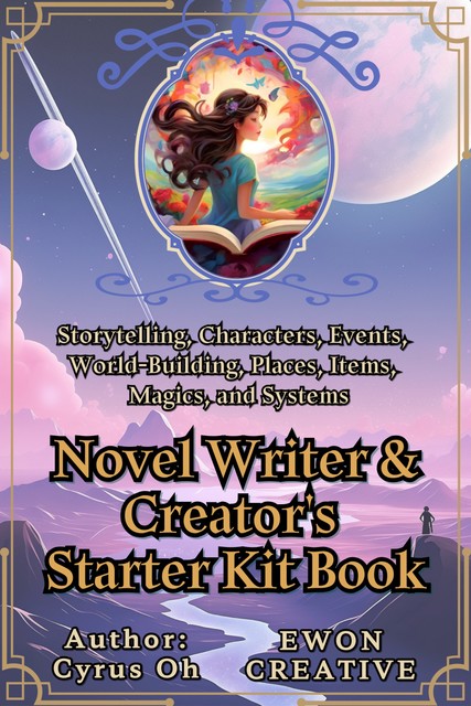 Novel writer & creator\'s starter kit book, Cyrus Oh