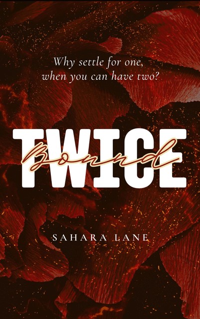 Twice Bound, Sahara Lane