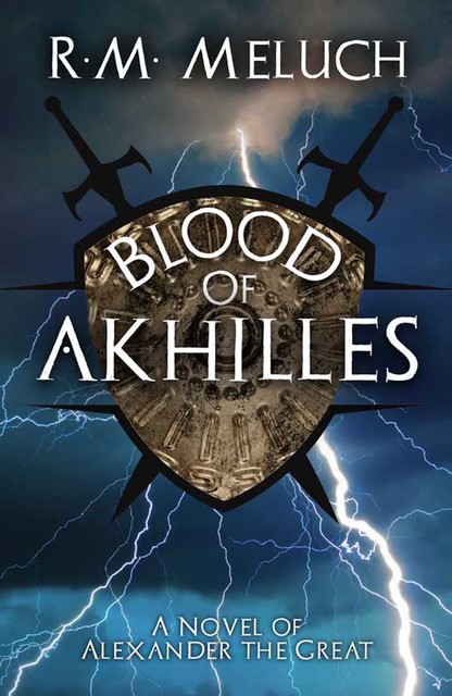 Blood of Akhilles, R.M.Meluch