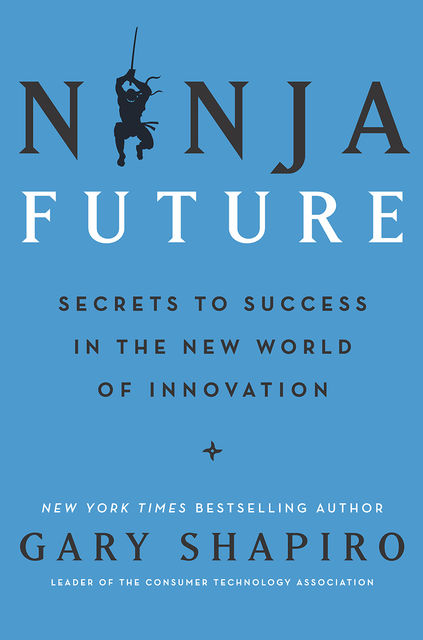 Ninja Future, Gary Shapiro