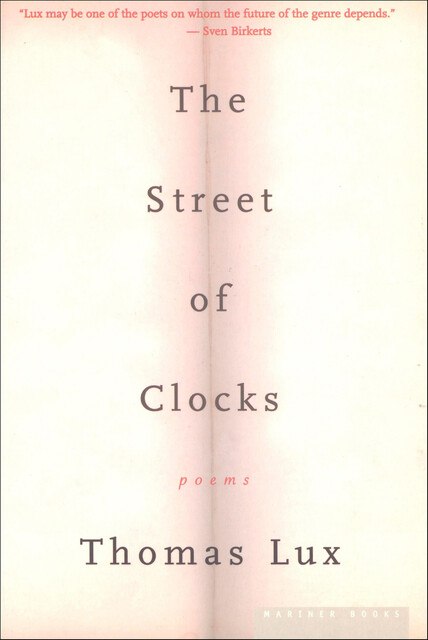 The Street of Clocks, Thomas Lux