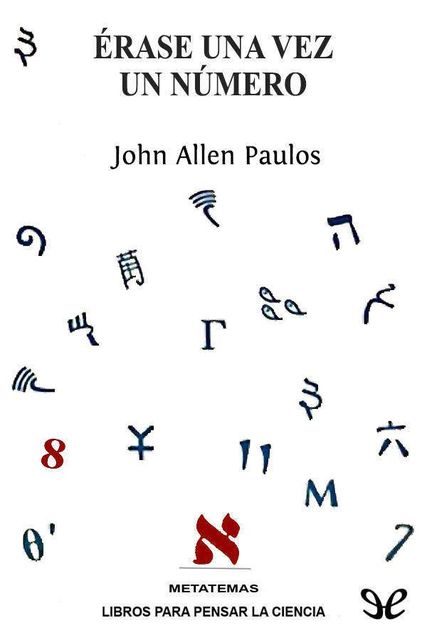 Érase una vez un número, John Allen Paulos
