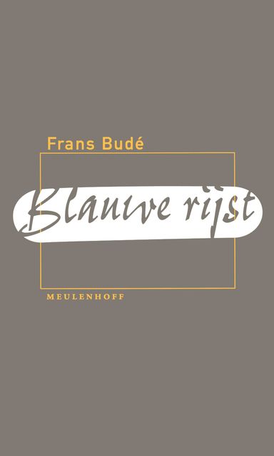 Blauwe rijst, Frans Bude