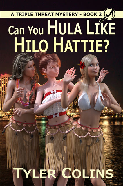 Can You Hula Like Hilo Hattie, Tyler Colins