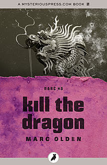 Kill the Dragon, Marc Olden