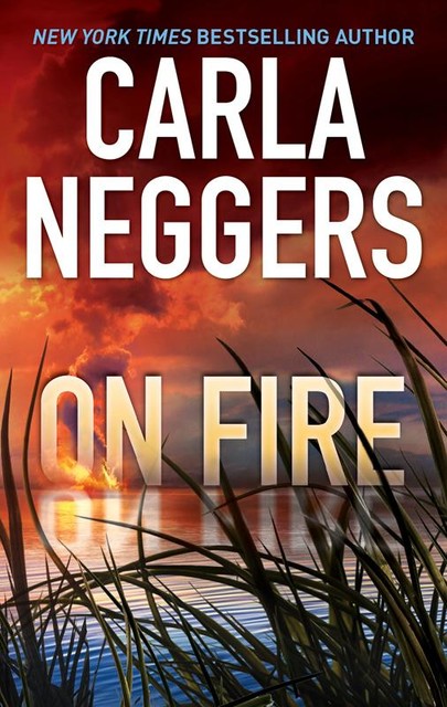 On Fire, Carla Neggers