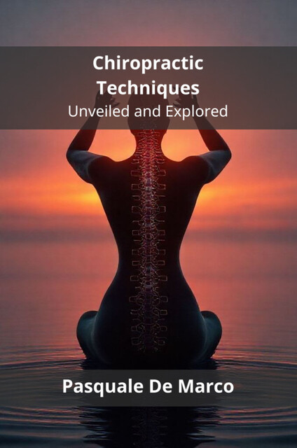 Chiropractic Techniques, Pasquale De Marco