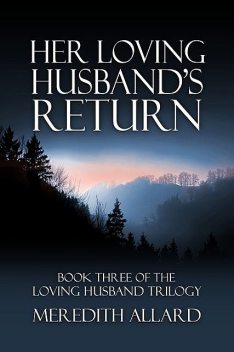 Her Loving Husband’s Return, Meredith Allard