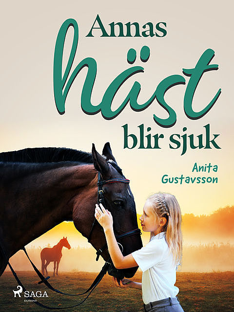 Annas häst blir sjuk, Anita Gustavsson