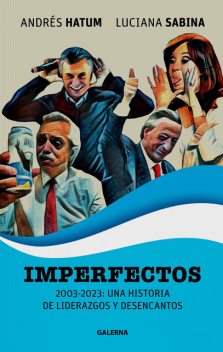 Imperfectos, Andrés Hatum, Luciana Sabina