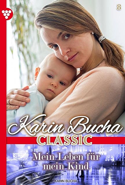 Karin Bucha Classic 8 – Liebesroman, Karin Bucha