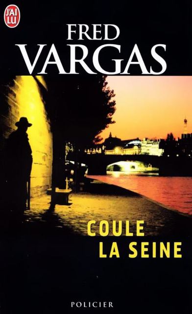 Coule la Seine, Fred Vargas