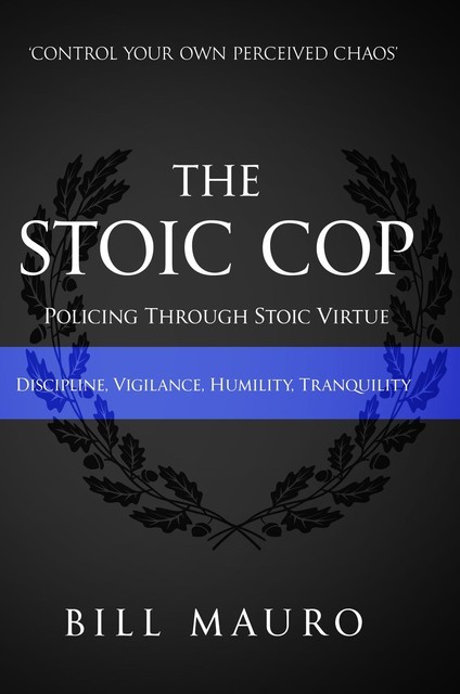 The Stoic Cop, Bill Mauro