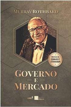 Governo e mercado, Murray N. Rothbard