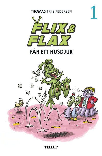 Flix & Flax #1: Flix & Flax får ett husdjur, Thomas Friis Pedersen