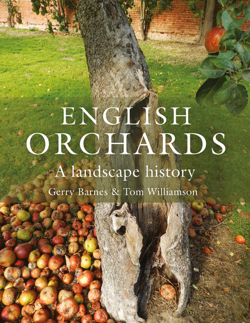 English Orchards, Tom Williamson, Gerry Barnes