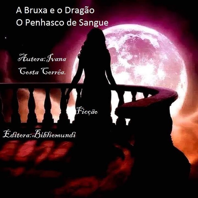 A Bruxa e o Dragão, Ivana Costa Correa