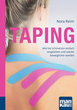 Taping. Kompakt-Ratgeber, Nora Reim