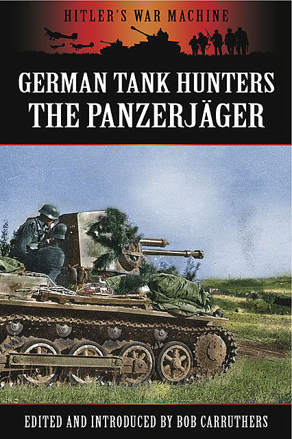 German Tank Hunters, Bob Carruthers