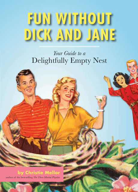 Fun without Dick and Jane, Christie Mellor
