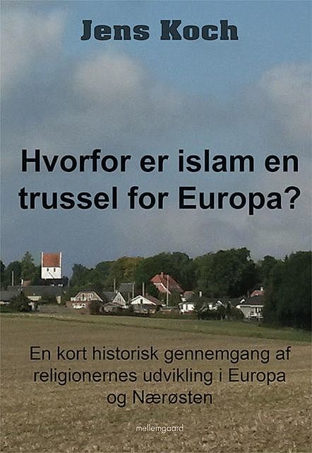Hvorfor er Islam en trussel for Europa, Jens Koch