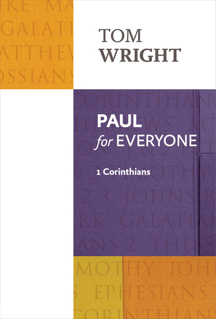 Paul for Everyone: 1 Corinthians, Tom Wright