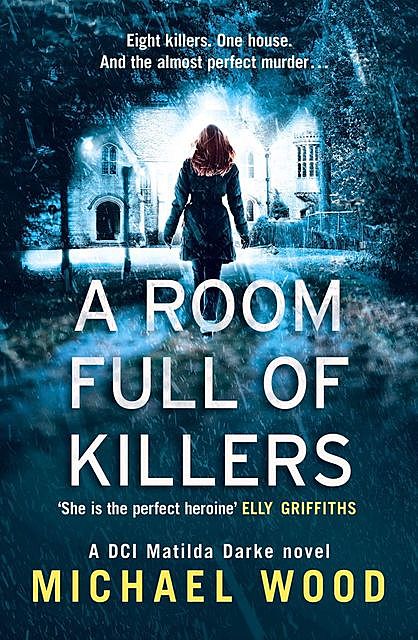A Room Full of Killers, Michael Wood
