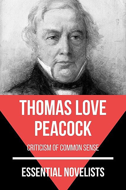 Essential Novelists – Thomas Love Peacock, Thomas Love Peacock, August Nemo