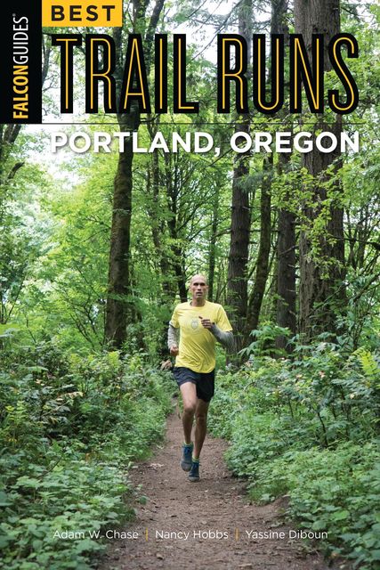 Best Trail Runs Portland, Oregon, Adam Chase, Nancy Hobbs, Yassine Diboun